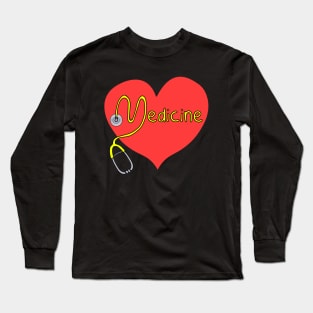 I Love Medicine Long Sleeve T-Shirt